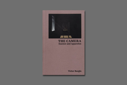 Victor Burgin: The Camera - Essence and Apparatus